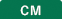 CM