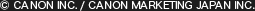 © CANON INC. / CANON MARKETING JAPAN INC.