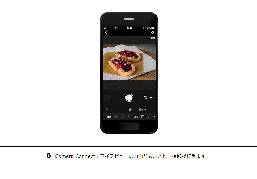 6 Camera Connectにライブビューの画面が表示され、撮影が行えます。