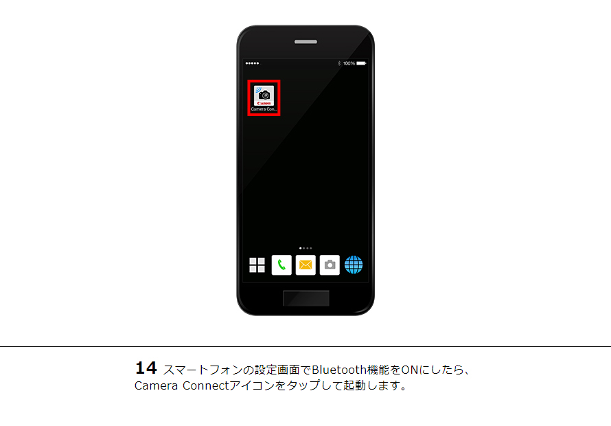 14スマートフォンの設定画面でBluetooth機能をONにしたら、Camera Connectアイコンをタップして起動します。