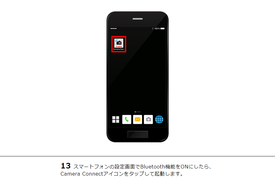 13スマートフォンの設定画面でBluetooth機能をONにしたら、Camera Connectアイコンをタップして起動します。